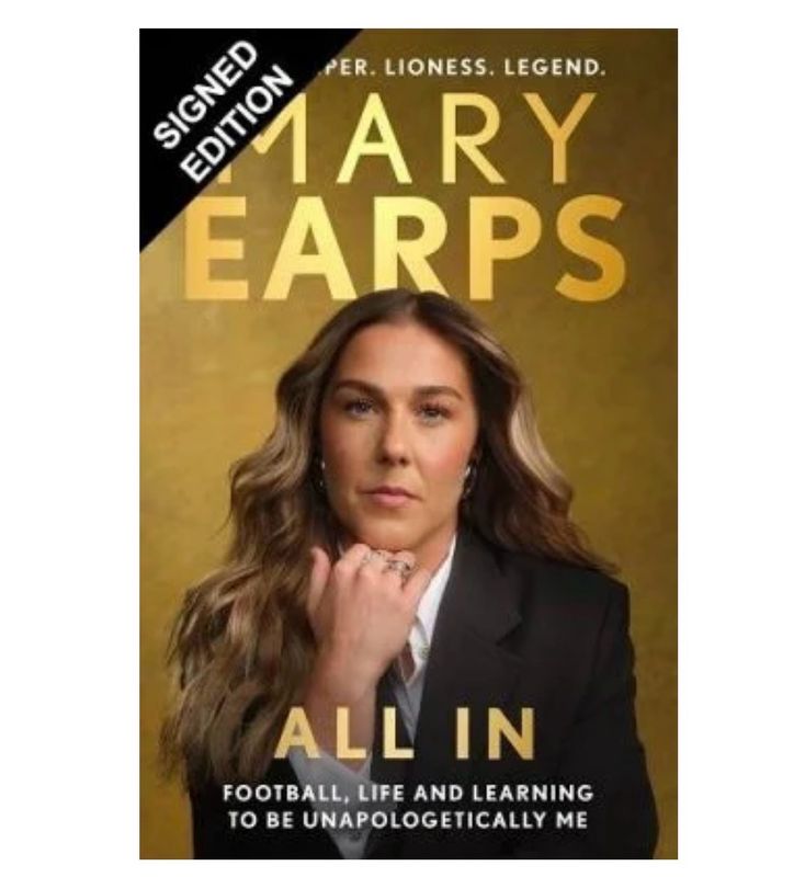 SIGNED Mary Earps Book All In : Football, Life And Learning To Be Unapologetically Me First Edition Hardcover & COA Memorabilia Autograph Auto