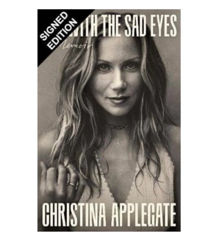 SIGNED Christina Applegate Book You With The Sad Eyes : A Memoir First Edition Hardcover & COA Memorabilia Autograph Auto