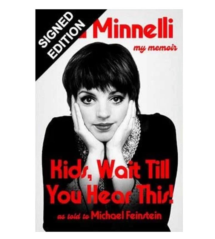 SIGNED Liza Minnelli Book Kids, Wait Till You Hear This First Edition Hardcover & COA Memorabilia Autograph Auto