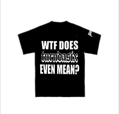 WTFDTM tee