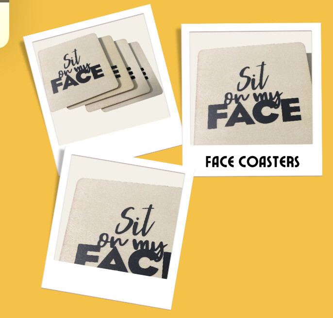 Face Coasters
