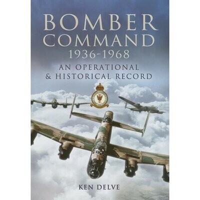 Bomber Command, 1936–1968: An Operational & Historical Record