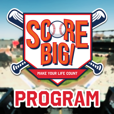 Score Big Program Score Big Program