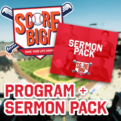 Score Big Program + Sermon Pack Score Big Program + Sermon Pack