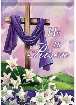 Holy Times - Easter - Cross with Lillies - "He is Risen" - Garden Flag - 12.5 " x 18"