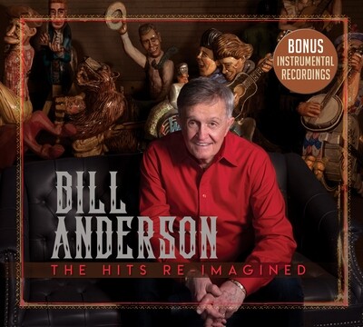 Bill Anderson Hits Re-Imagined CD Bill Anderson Hits Re-Imagined CD