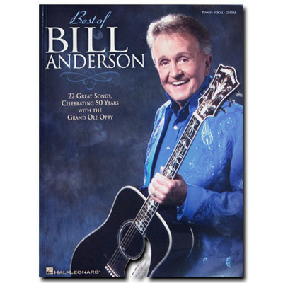 Best of Bill Anderson 50th Anniversary Songbook Best of Bill Anderson 50th Anniversary Songbook