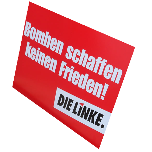 Hochhalteplakat &quot;Bomben schaffen keinen Frieden!&quot;