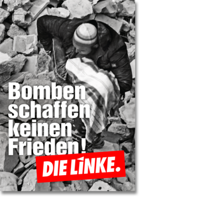 Plakat "Bomben schaffen keinen Frieden!"