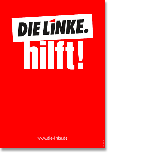 Plakat &quot;DIE LINKE. hilft!&quot;