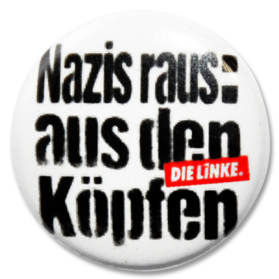 Button "Nazis raus: aus den Köpfen"