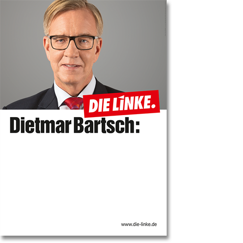 Eindruckplakat "Dietmar Bartsch"