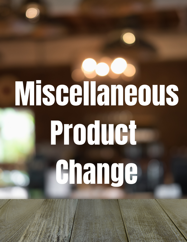 Miscellaneous Product Change