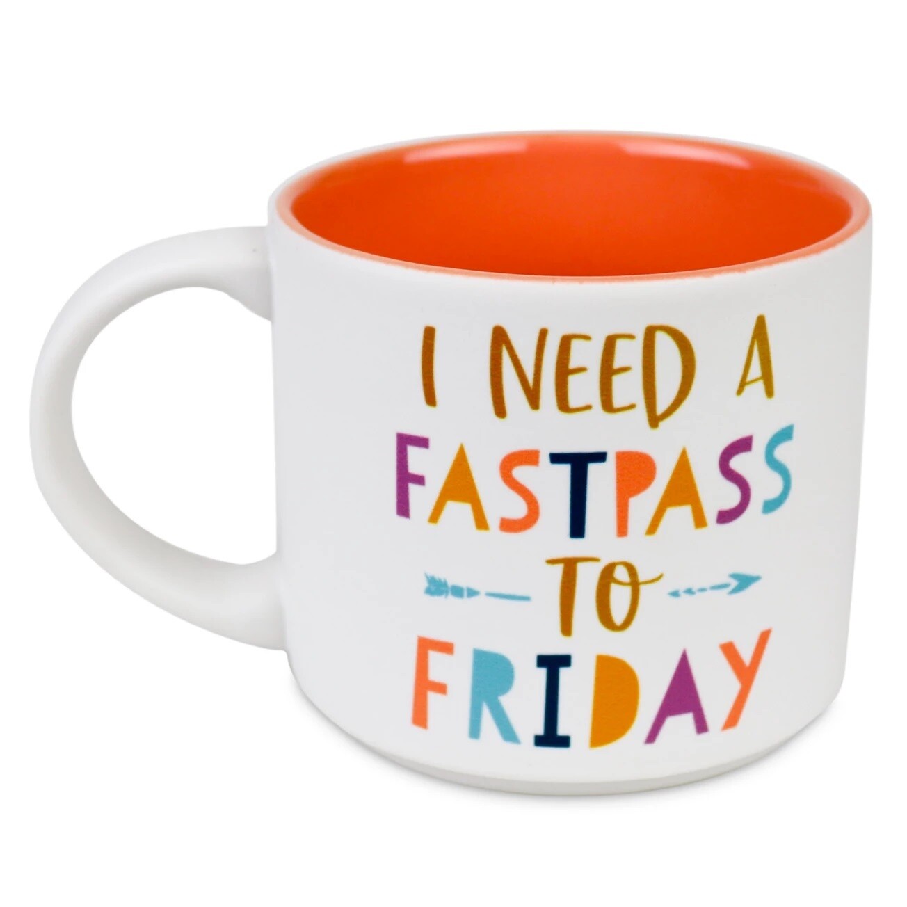 &#39;&#39;I Need a FastPass to Friday&#39;&#39; Mug