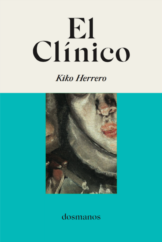 «El Clínico» de Kiko Herrero