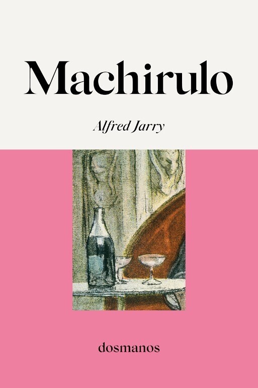 «Machirulo» de Alfred Jarry