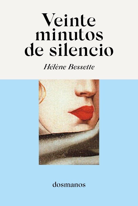 "Veinte minutos de silencio" de Hélène Bessette