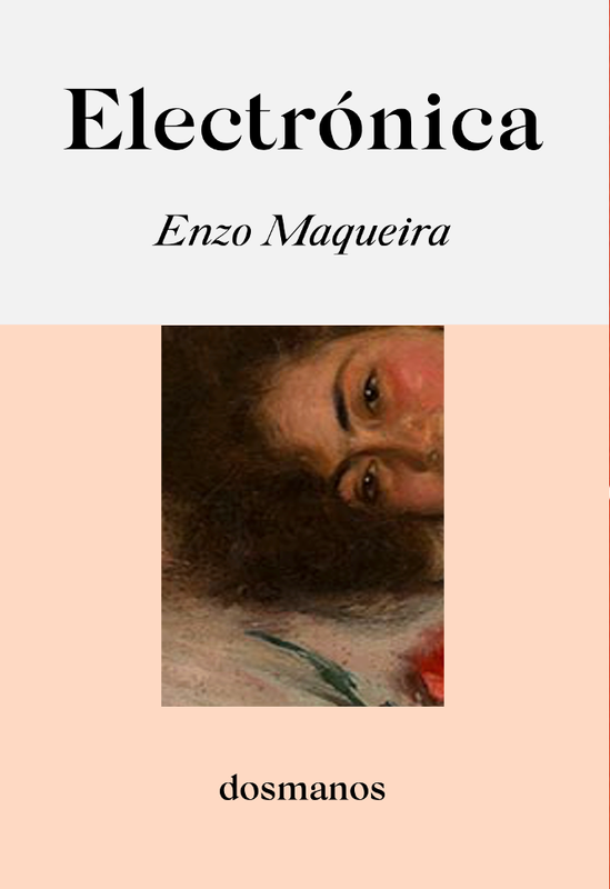 «Electrónica» de Enzo Maqueria