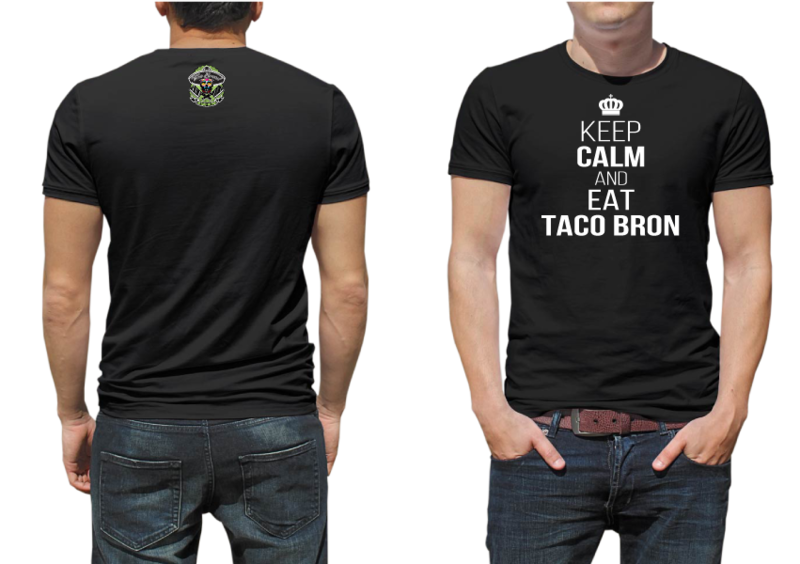 Keep Calm and Eat TacoBron