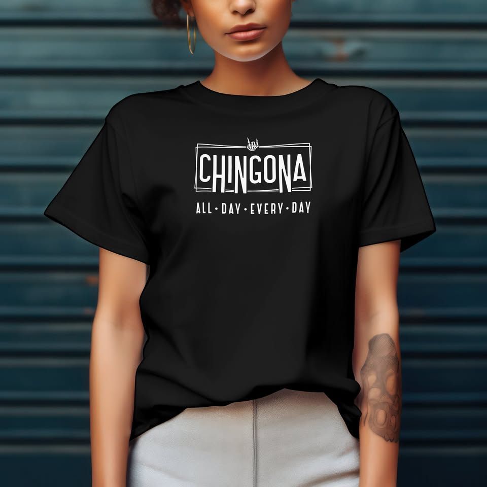 Chingona T-Shirt
