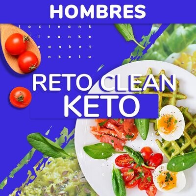 Reto Keto: CLEAN KETO HOMBRES