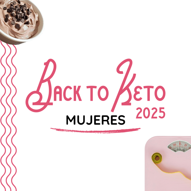 Back to Keto 2025 - MUJERES