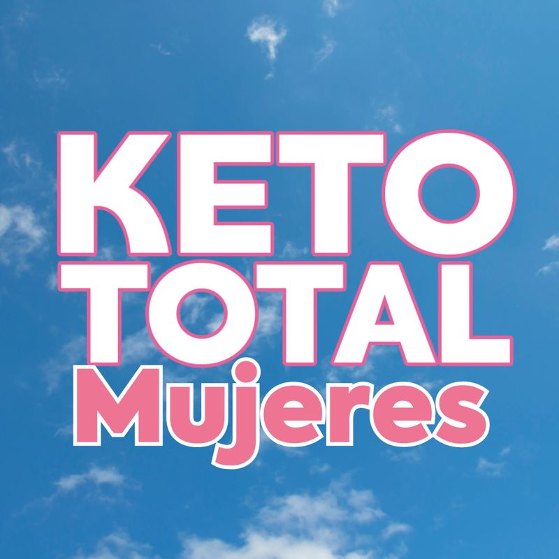 KETO TOTAL MUJERES 2024