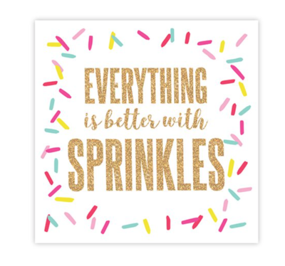 Napkin 5" - Everything Is Better With Sprinkles