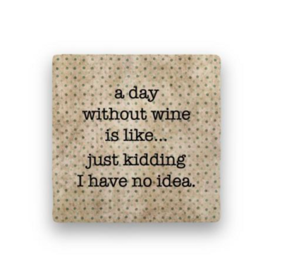 Coaster A Day Without Wine