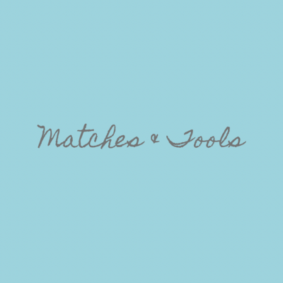 Matches and Tools