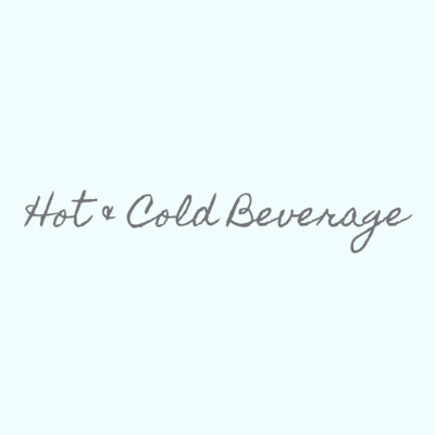 Hot and Cold Beverage