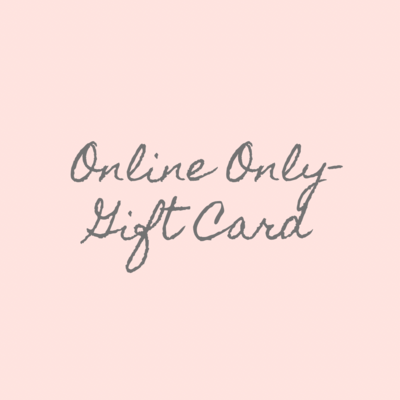 Online Only Gift Card