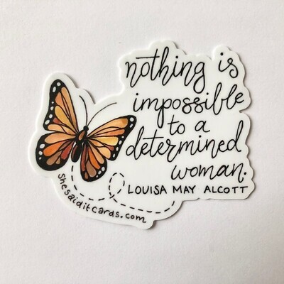 Sticker Nothing Is Impossible To A Determined Woman