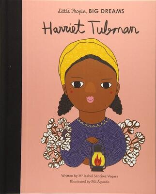 Harriet Tubman Little People Big Dreams Book