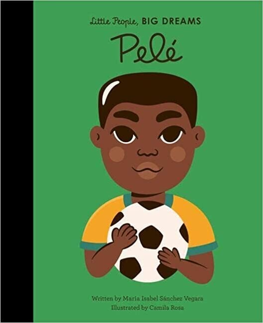 Pele' Little People Big Dreams Book