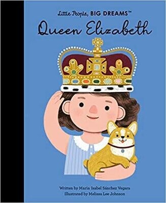 Queen Elizabeth Little People Big Dreams Book