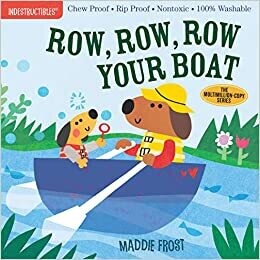 Row Row Row Your Boat Indestructibles Book