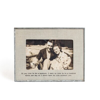 Photo Frame Horizontal Glass Linen If You Live To Be A Hundred 8.5&quot;x6.5&quot;