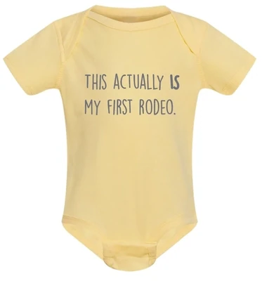 This Actually Is My First Rodeo Yellow Baby Onesie 12 Months