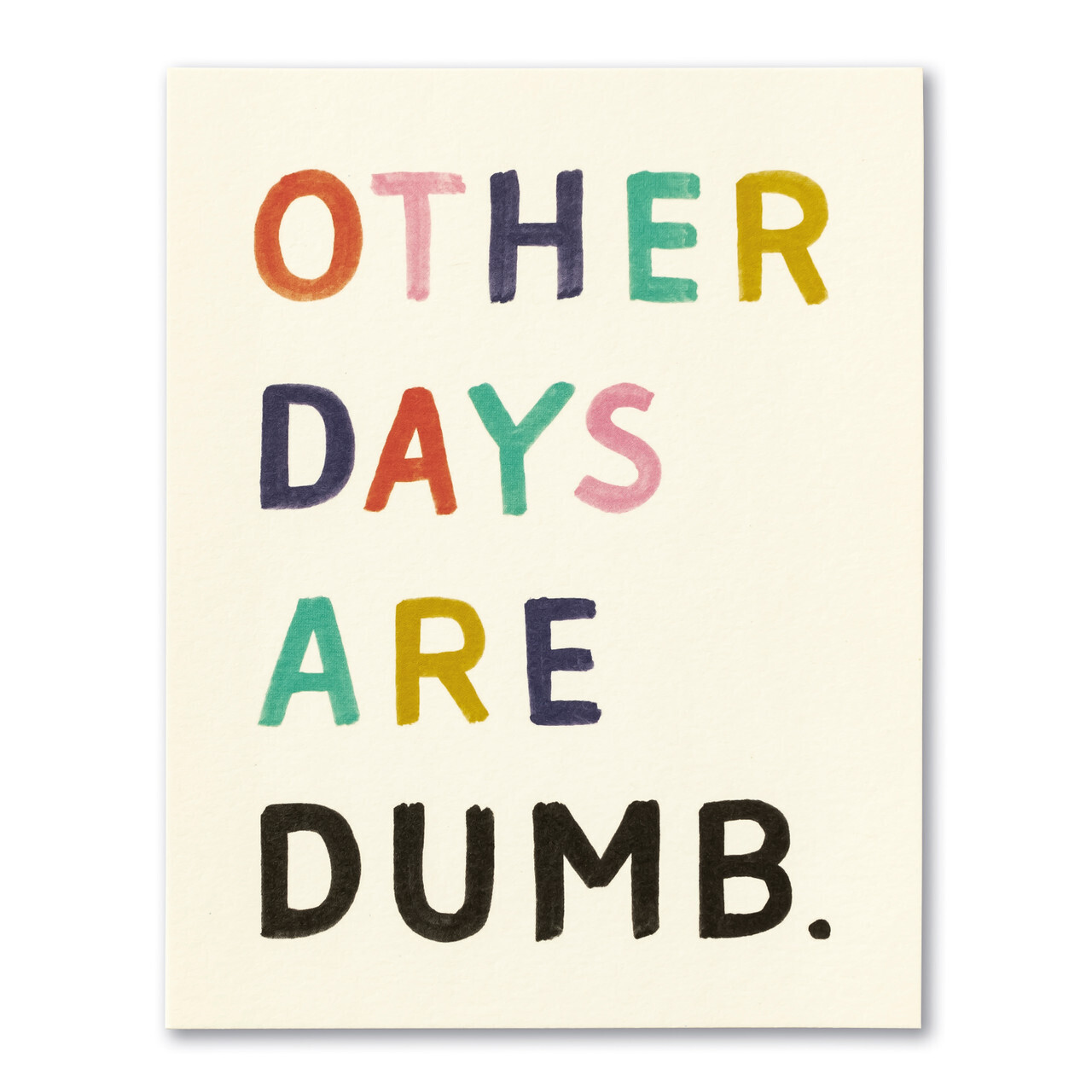 Card Other Days Are Dumb