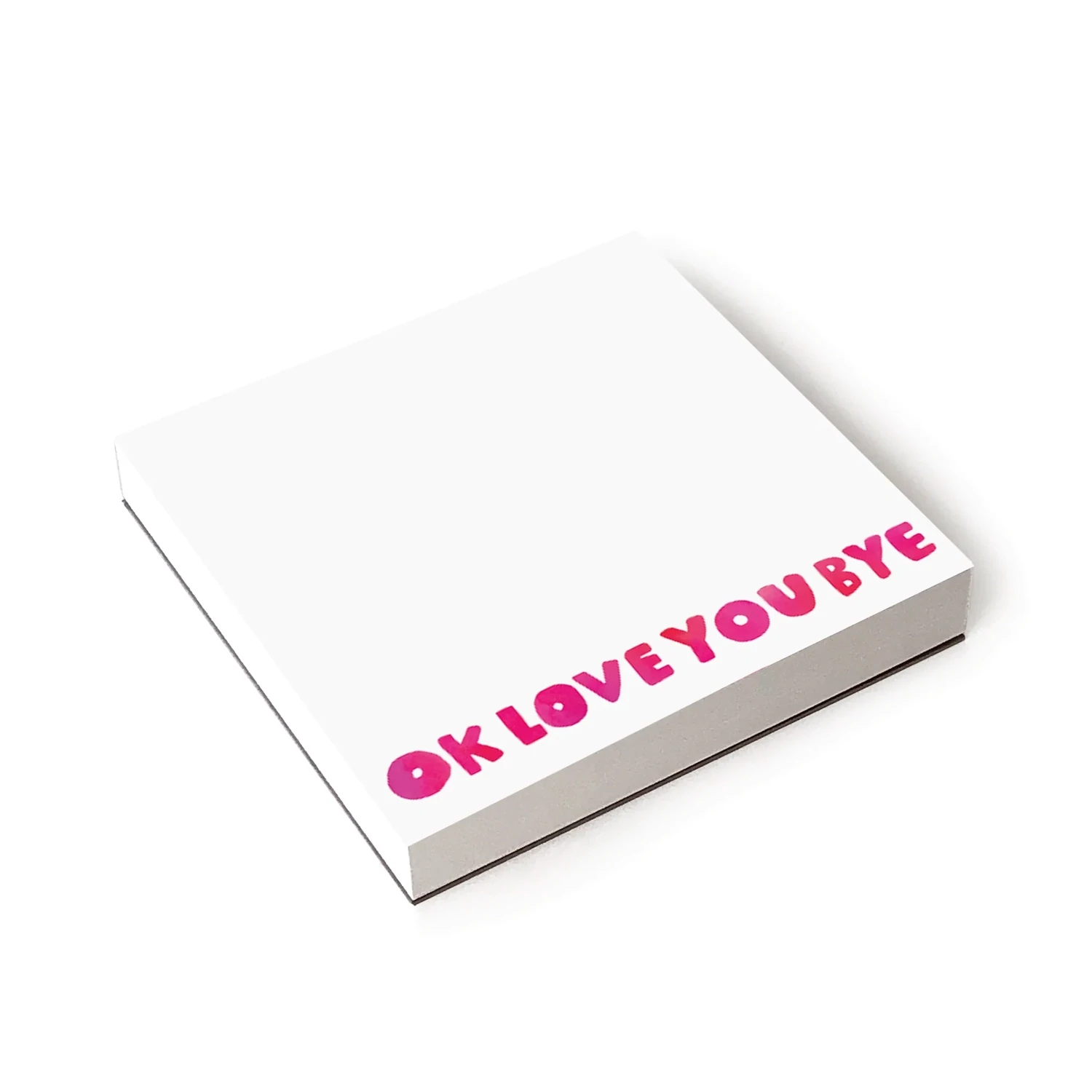 Notepad Ok Love You Bye