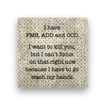 Coaster PMS OCD ADD