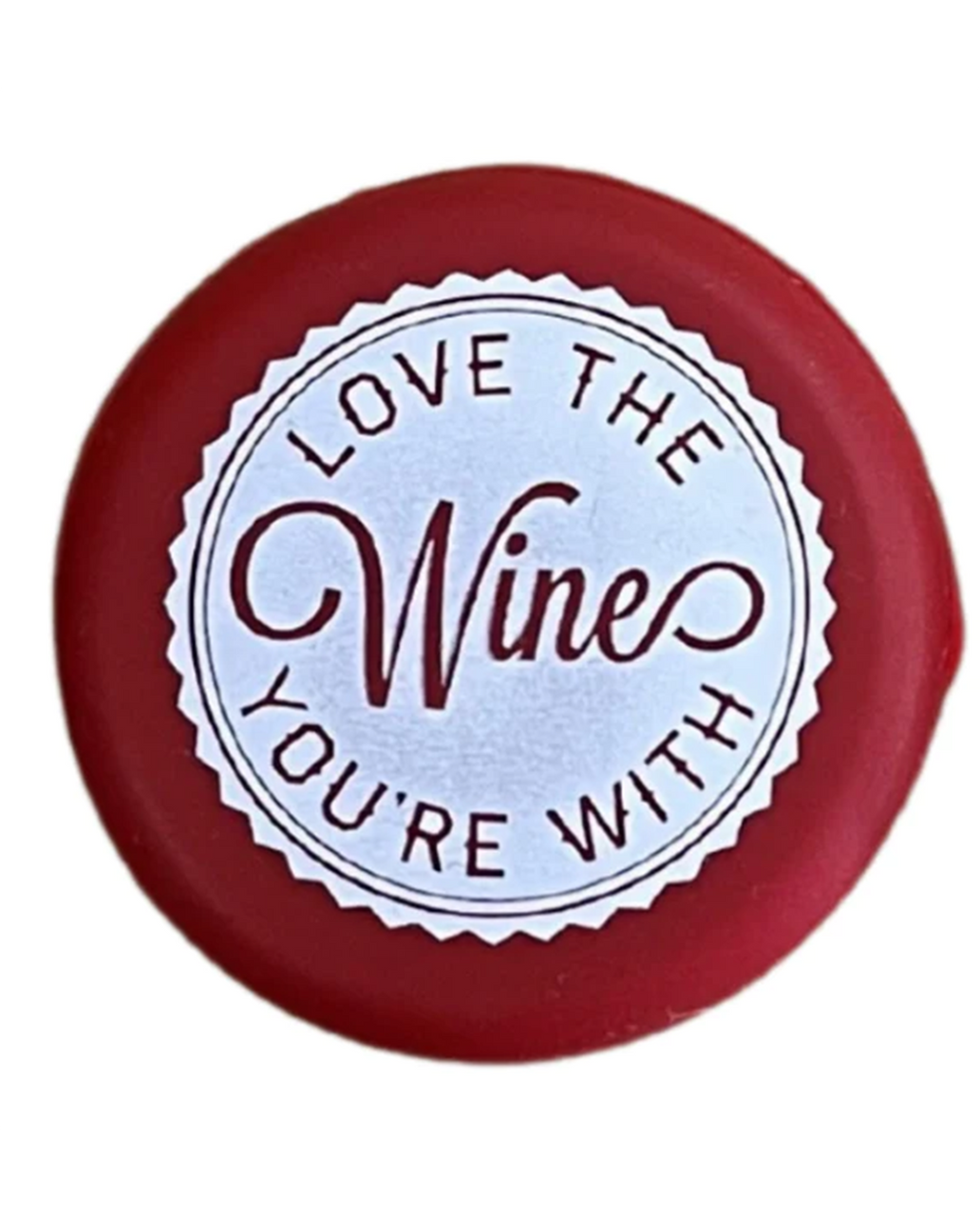 Wine Stopper Love The Wine You're With