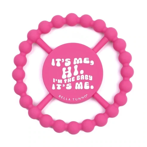 Happy Teether Its Me Hi