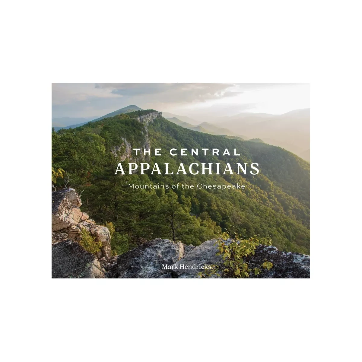 The Central Appalachains Mountains Of The Chesapeake Book
