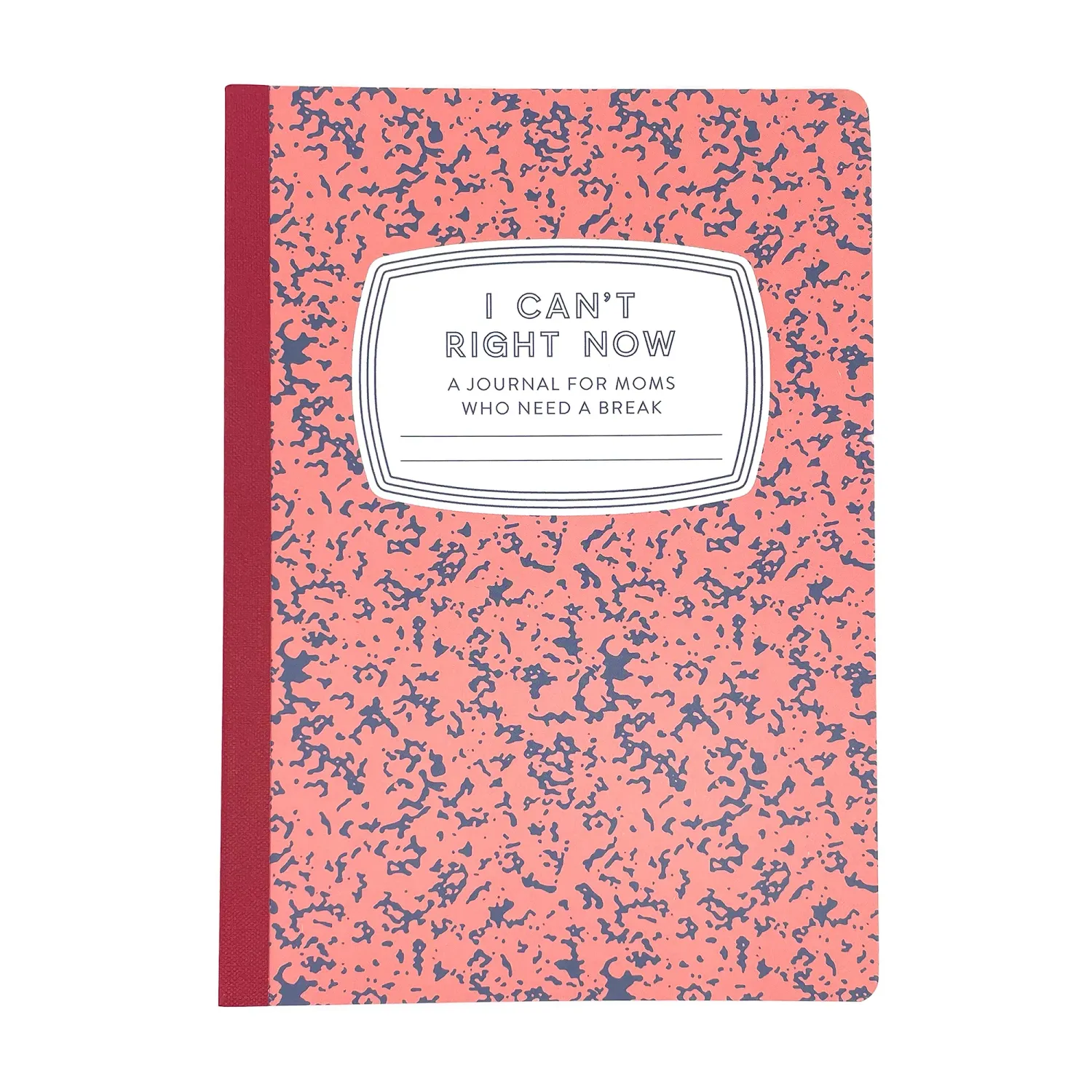 Journal I Cant Right Now For Moms Who Need A Break