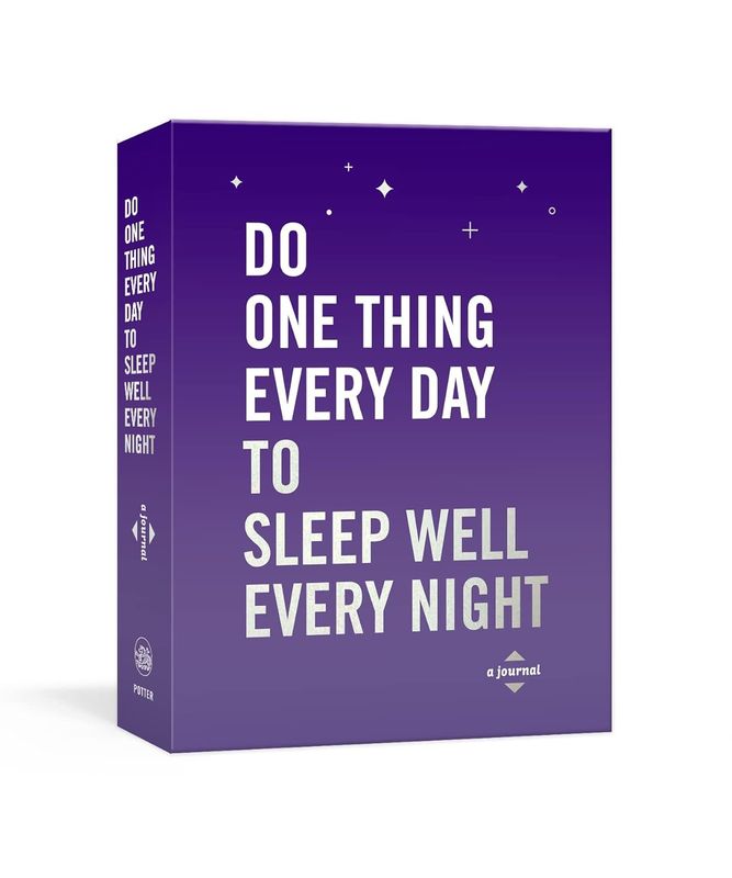 Do One Thing Every Day To Sleep Well Every Night Journal