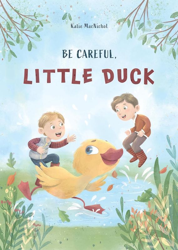 Book - Be Careful, Little Duck