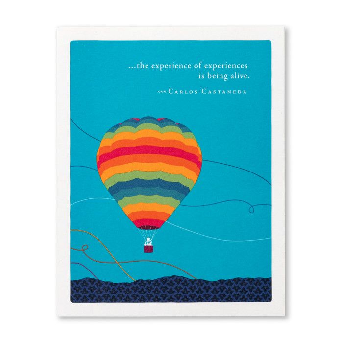 Card The Experience Of Experiences Is Being Alive
