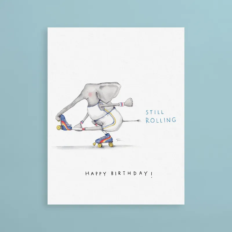 Card Still Rolling Birthday
